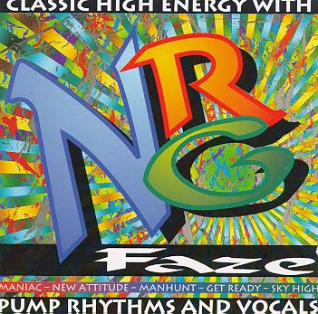 NRG Faze classic high energy with pump rhytms..